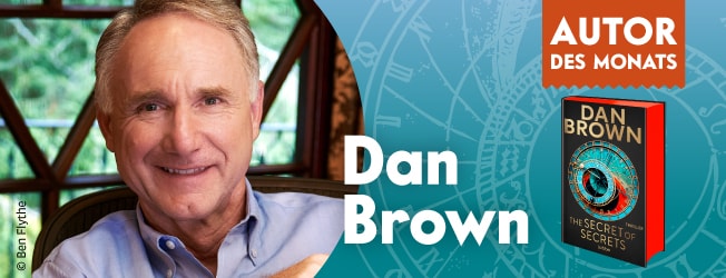 Autor des Monats  ist Dan Brown mit "The Secret of Secrets"